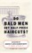 Do Bald Men Get Half-Price Haircuts?