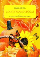 Martyno moliūgai. Apsakymas. Spalvinimo knygelė priešmokyklinio amžiaus vaikams