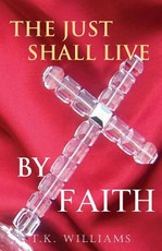 The Just Shall Live By Faith