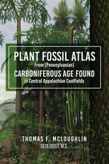 Plant Fossil Atlas From (Pennsylvanian) Carboniferous Age Found in Central Appalachian Coalfields