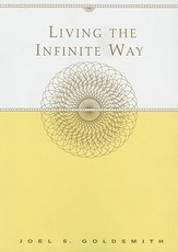 Living the Infinite Way