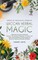 Secrets of the Mystical Powers of Wiccan Herbal Magic