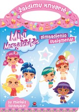 Mini Mergaičiukės. Gimtadienio staigmena. Su minkštais lipdukais!