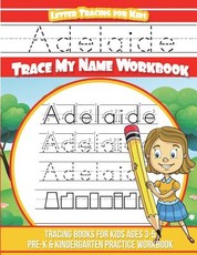 Adelaide Letter Tracing for Kids Trace my Name Workbook
