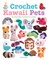 Crochet Kawaii Pets