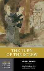 The Turn of the Screw: A Norton Critical Edition