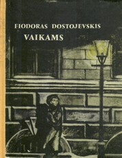 Vaikams. Fiodoras Dostojevskis