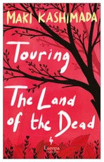 Touring the Land of the Dead (and Ninety-Nine Kisses)