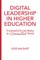 Digital Leadership in Higher Education