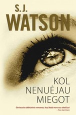 Kol nenuėjau miegot