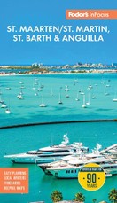 Fodor's InFocus St. Maarten/St. Martin, St. Barth & Anguilla