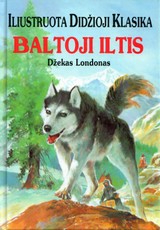 Baltoji iltis. Iliustruota didžioji klasika