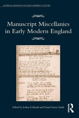 Manuscript Miscellanies in Early Modern England