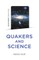 Quaker Quicks - Quakers and Science