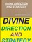 Divine Direction and Strategy