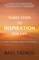 Three Steps to Inspiration for Life