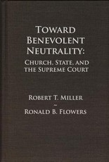 Toward Benevolent Neutrality, Volumes 1 and 2