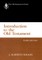 Introduction to the Old Testament, Third Edition