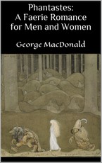 Phantastes: A Faerie Romance for Men and Women