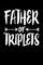Father Of Triplets