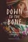 Down To The Bone