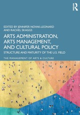 Arts Administration, Arts Management, and Cultural Policy