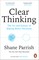 Parrish, S: Clear Thinking