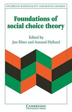 Foundations of Social Choice Theory