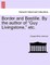Border and Bastille. by the Author of "Guy Livingstone," Etc.