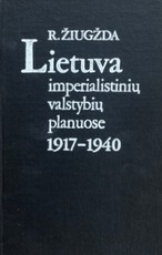 Lietuva imperialistinių valstybių planuose 1917–1940