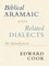 Biblical Aramaic and Related Dialects