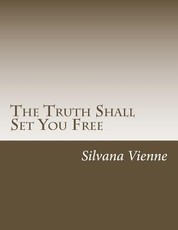 The Truth Shall Set You Free