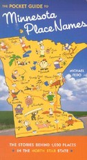 The Pocket Guide to Minnesota Place Names