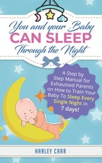 You And Your Baby Can Sleep Through The Night