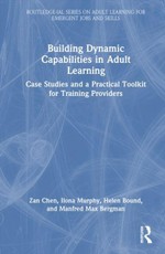 Building Dynamic Capabilities in Adult Learning