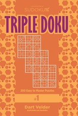 Sudoku Triple Doku - 200 Easy to Master Puzzles 9x9 (Volume 1)