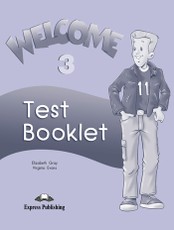 Welcome 3. Test Booklet. Testų knygelė