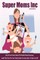 Super Moms Inc.