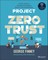 Project Zero Trust