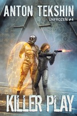 Killer Play (Unfrozen Book #4)
