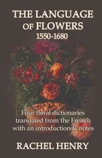 The Language of Flowers 1550-1680