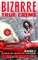 Bizarre True Crime Volume 8
