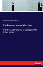 The Prometheus of Ãschylus