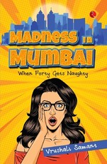 Madness in Mumbai