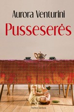 Pusseserės (knyga su defektais)