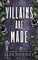 Villains Are Made