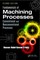 Fundamentals of Machining Processes