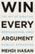 Win Every Argument