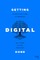 Getting Digital Done