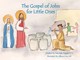 The Gospel of John for Little Ones